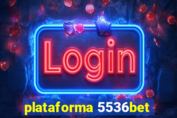 plataforma 5536bet