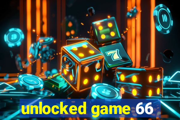 unlocked game 66