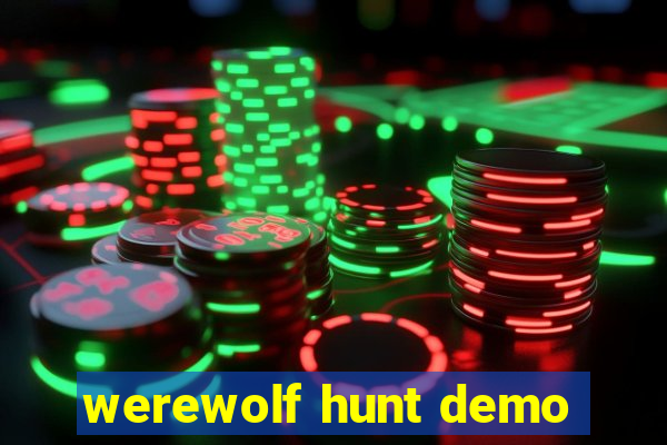 werewolf hunt demo