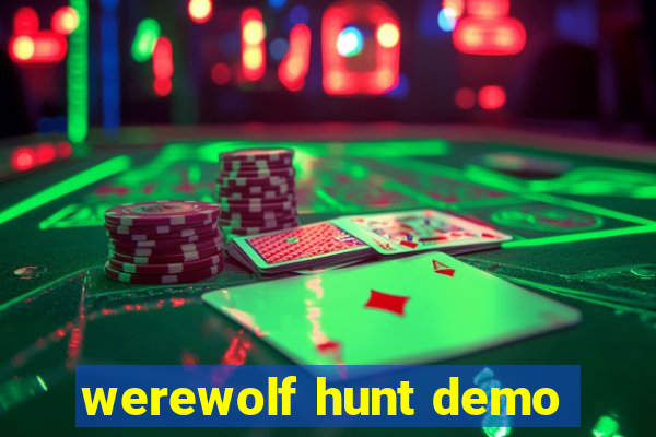 werewolf hunt demo