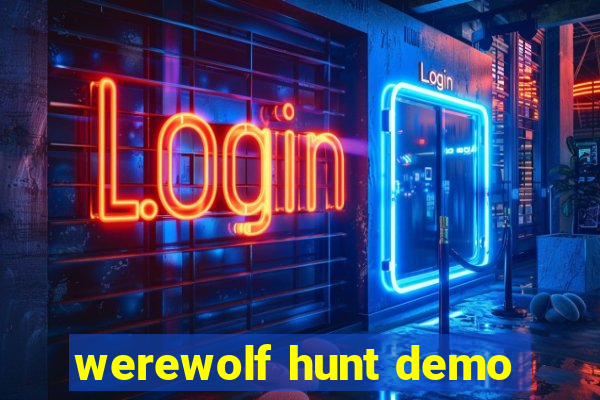 werewolf hunt demo