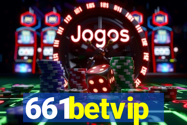 661betvip