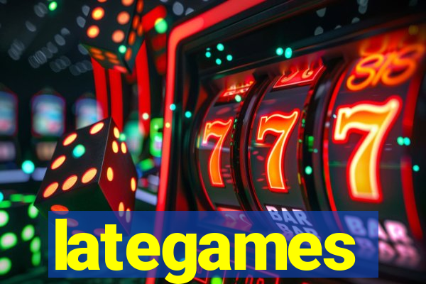 lategames