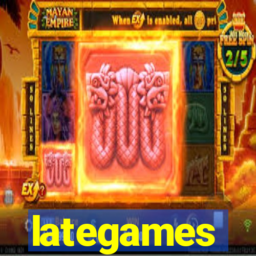 lategames