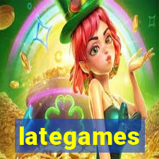 lategames