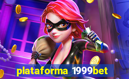 plataforma 1999bet