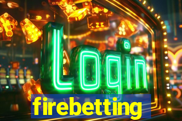 firebetting