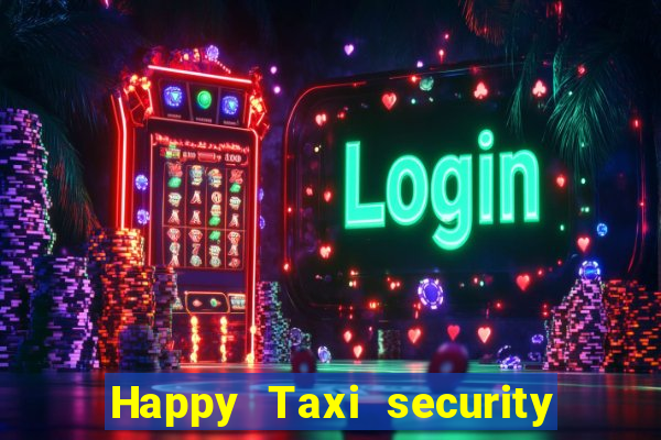 Happy Taxi security password road road 96