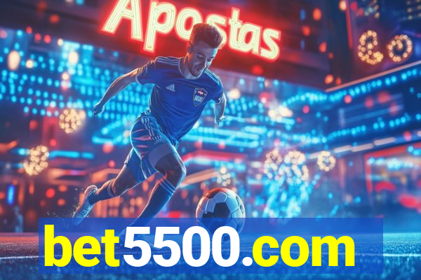 bet5500.com