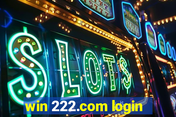 win 222.com login