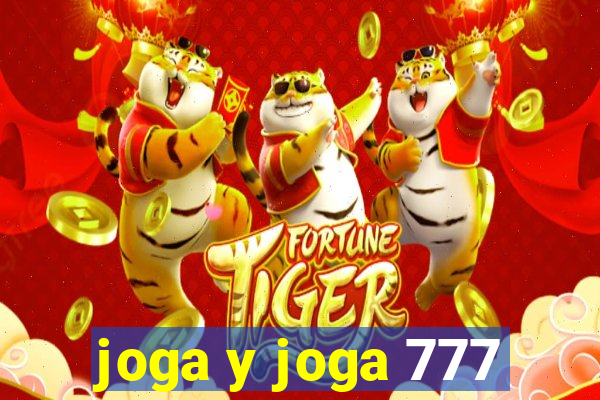 joga y joga 777