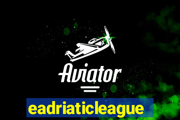 eadriaticleague