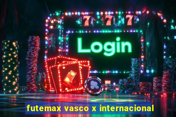 futemax vasco x internacional