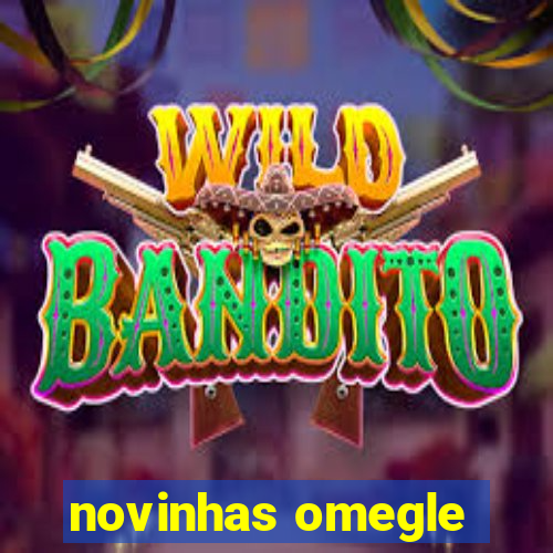 novinhas omegle