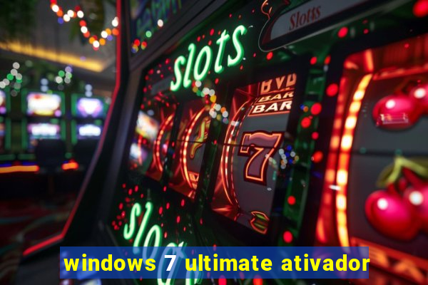 windows 7 ultimate ativador