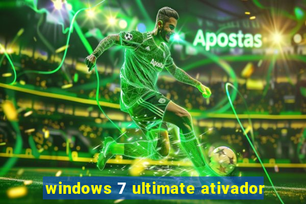 windows 7 ultimate ativador