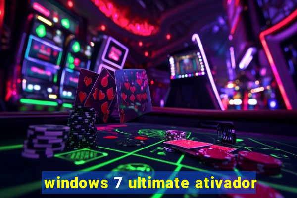 windows 7 ultimate ativador