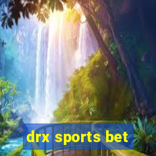 drx sports bet