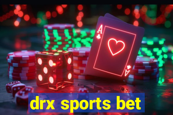 drx sports bet