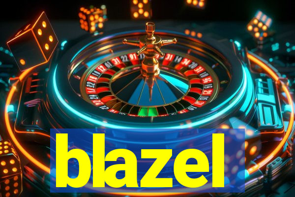 blazel