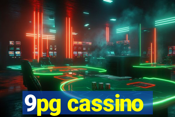 9pg cassino