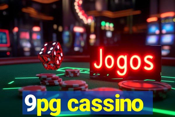 9pg cassino