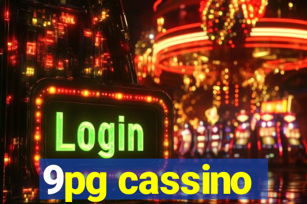 9pg cassino