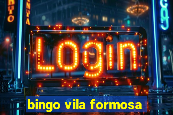 bingo vila formosa