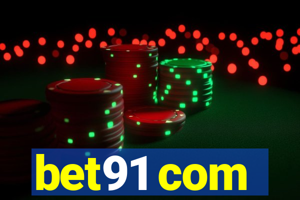 bet91 com