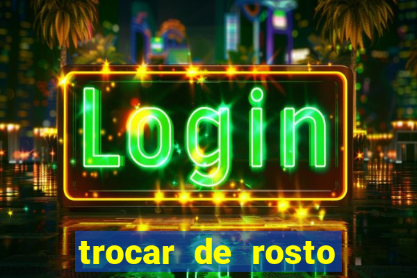 trocar de rosto online trocar rosto de video online