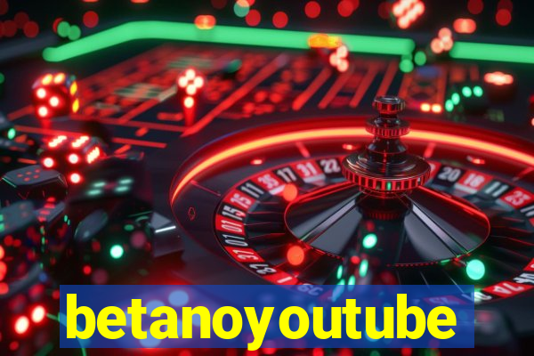 betanoyoutube