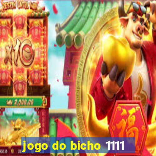 jogo do bicho 1111