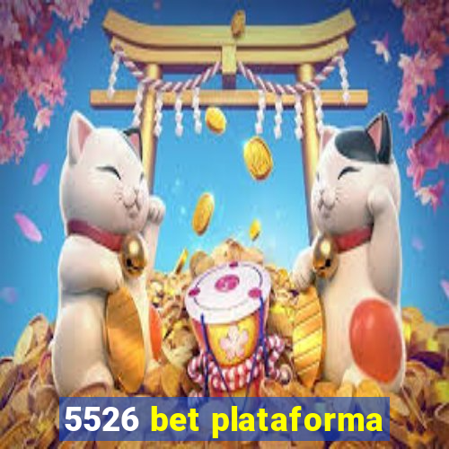 5526 bet plataforma