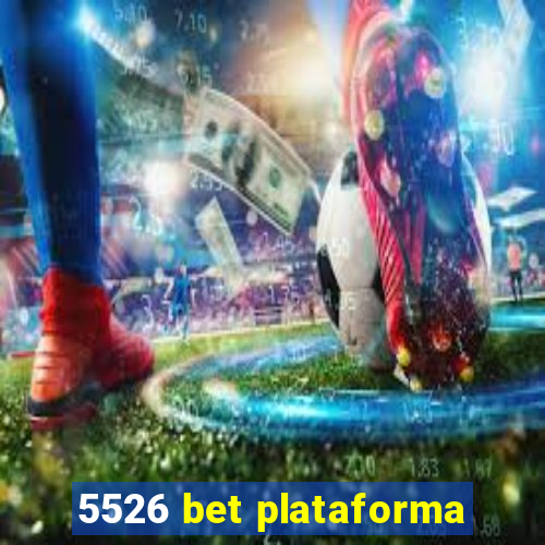 5526 bet plataforma