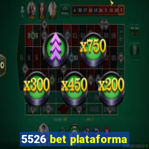 5526 bet plataforma