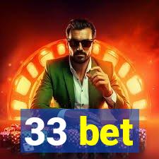 33 bet