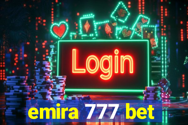 emira 777 bet