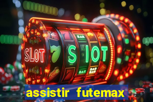 assistir futemax real madrid