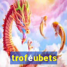 troféubets