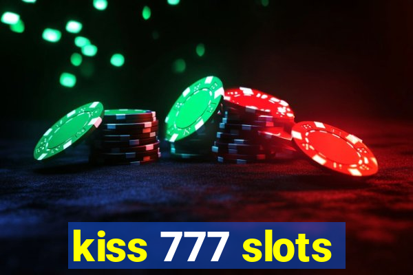 kiss 777 slots