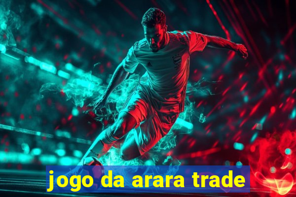 jogo da arara trade