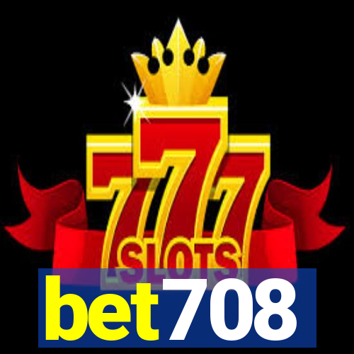 bet708