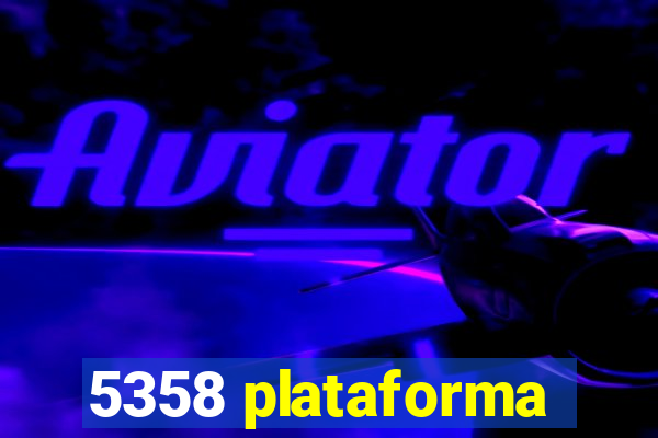 5358 plataforma