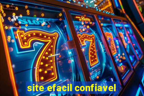 site efacil confiavel