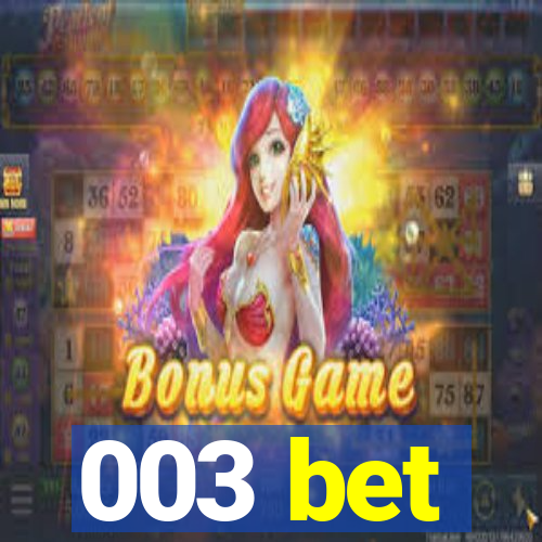 003 bet