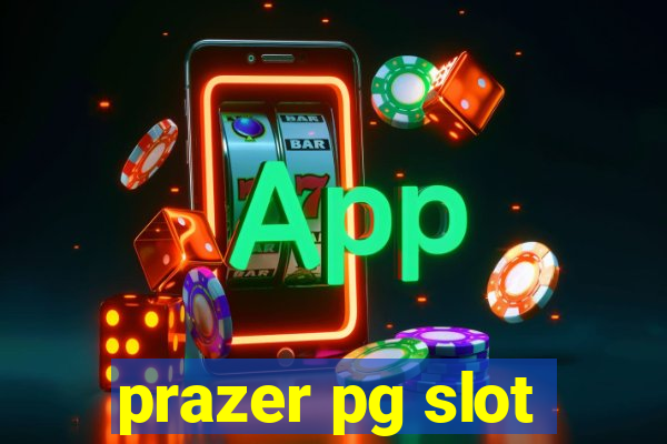 prazer pg slot