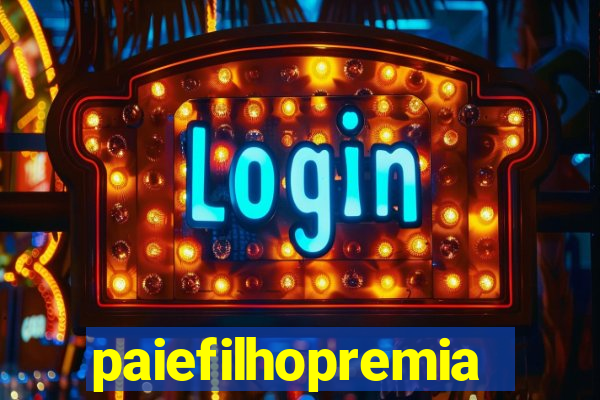 paiefilhopremiacoes.com