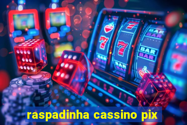 raspadinha cassino pix