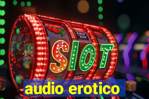 audio erotico