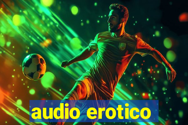 audio erotico